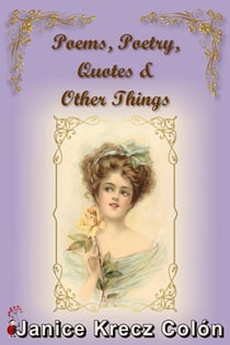 Poems, Poetry, Quotes & Other Things