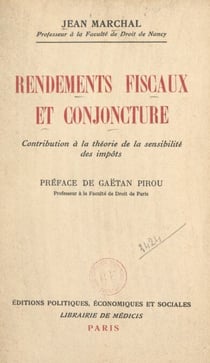 Rendements fiscaux et conjoncture - Contribution à la théorie de la sensibilité des impôts