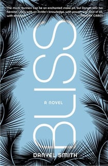 Bliss - A Novel
