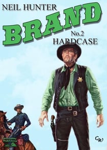 Brand 2: Hardcase - A Jason Brand Western, #2