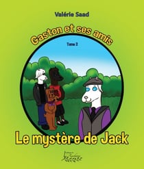 Gaston et ses amis Tome 2 - Le mystère de Jack