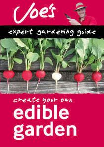 Edible Garden - Beginner’s guide to growing your own herbs, fruit and vegetables