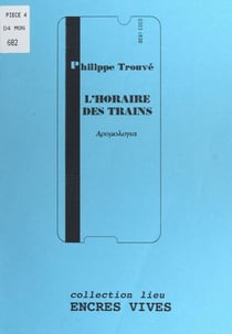 L'horaire des trains - Dromologia