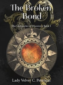 The Broken Bond - The Chronicles of Discovery, #1