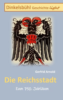 Die Reichsstadt - Dinkelsbühl Geschichte light