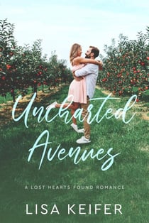 Uncharted Avenues - A Lost Hearts Found Romance, #4