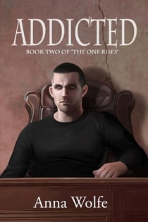 Addicted - The One Rises, #2