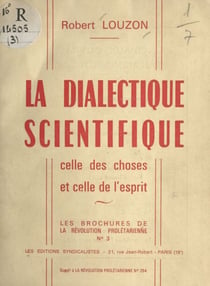 La dialectique scientifique - Celle des choses et celle de l'esprit