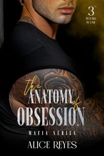 The Anatomy of Obsession Mafia Series: 3 Books in One - The Anatomy of Obsession, #0