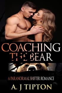 Coaching the Bear: A Paranormal Shifter Romance - Bear Shifter Games, #1