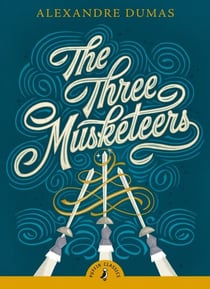 The Three Musketeers - An abridged edition of the classic novel