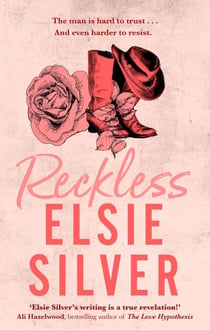 Reckless - A must-read steamy cowboy romance from the Sunday Times bestselling author of Wild Love!
