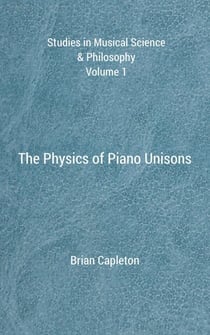The Physics of Piano Unisons