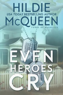 Even Heroes Cry - Fords of Nashville