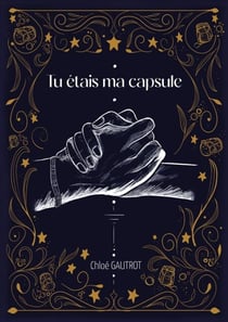 Tu étais ma capsule