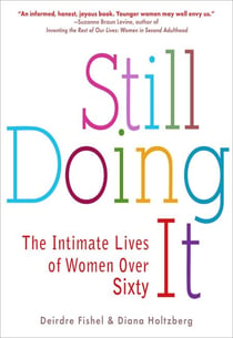 Still Doing It - The Intimate Lives of Women over Sixty