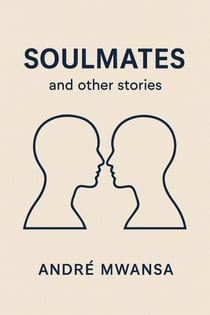 Soulmates and other stories
