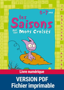 PDF Les saisons par les mots croisés - 5 - 7 ans
