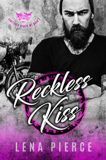 Reckless Kiss - Shattered Hearts MC, #2