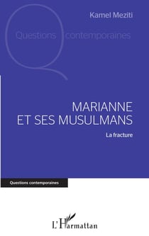 Marianne et ses musulmans - La fracture