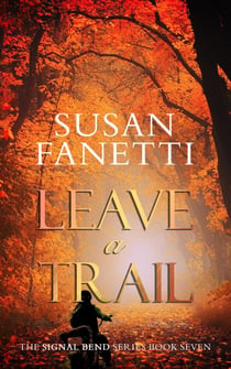 Leave a Trail - Signal Bend, #7
