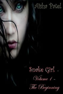 Snake Girl - Volume 1 – The Beginning