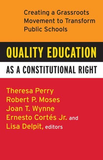 Quality Education as a Constitutional Right - Creating a Grassroots Movement to Transform Public Schools