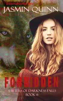 Forbidden - Shifters of Darkness Falls, #6