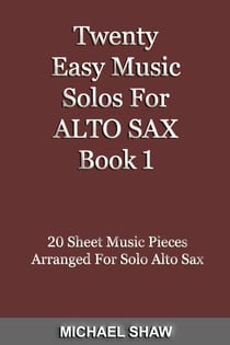 Twenty Easy Music Solos For Alto Sax Book 1 - Woodwind Solo's Sheet Music, #1