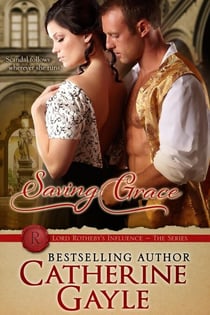 Saving Grace - Lord Rotheby's Influence, #2