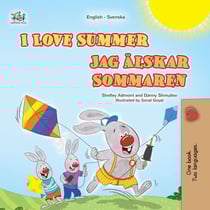 I Love Summer Jag Älskar Sommaren - English Swedish Bilingual Collection