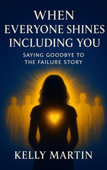 When Everyone Shines Including You - When Everyone Shines, #2