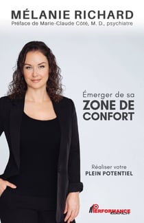 Émerger de sa zone de confort - Réaliser votre plein potentiel