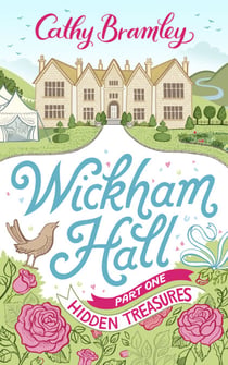 Wickham Hall - Part One - Hidden Treasures