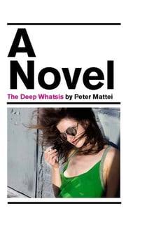 The Deep Whatsis - A Novel