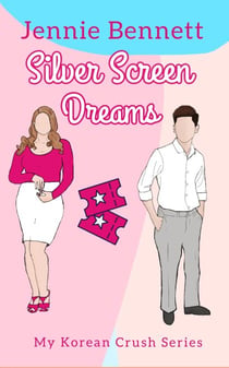 Silver Screen Dreams - My Korean Crush Series, #2