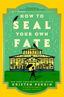 How to Seal Your Own Fate - A Novel