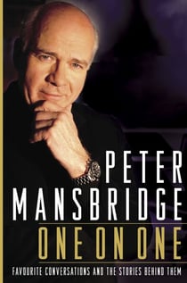 Peter Mansbridge One on One - Favourite Conversations and the Stories Behind Them