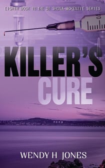Killer's Cure - The DI Shona McKenzie Mysteries, #8