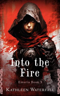 Into the Fire - Emuria, #3