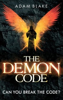 The Demon Code - A breathlessly thrilling quest to stop the end of the world