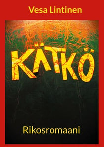 Kätkö - Rikosromaani