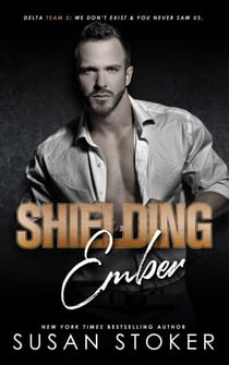 Shielding Ember - Delta Team Two, #7