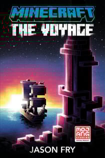 Minecraft: The Voyage - An Official Minecraft Novel