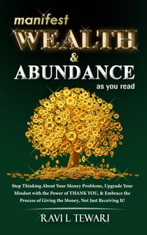 Manifest Wealth & Abundance As You Read - Self-Help Master Series, #3
