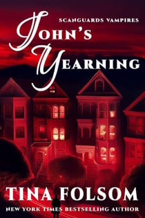 John's Yearning - Scanguards Vampires, #12