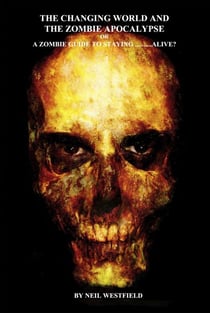 The Changing World and the Zombie Apocalypse