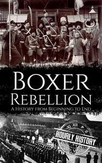 Boxer Rebellion - History of China