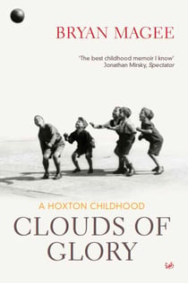 Clouds Of Glory - A Childhood in Hoxton