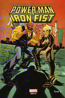 Power Man et Iron Fist (2016) T02 - C'est la guerre